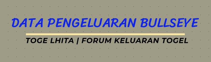 Data Pengeluaran Bullseye 2024